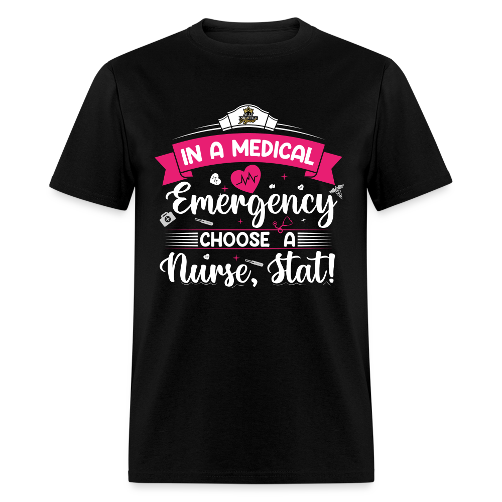 "Nurse, Stat" Unisex Classic T-Shirt - black