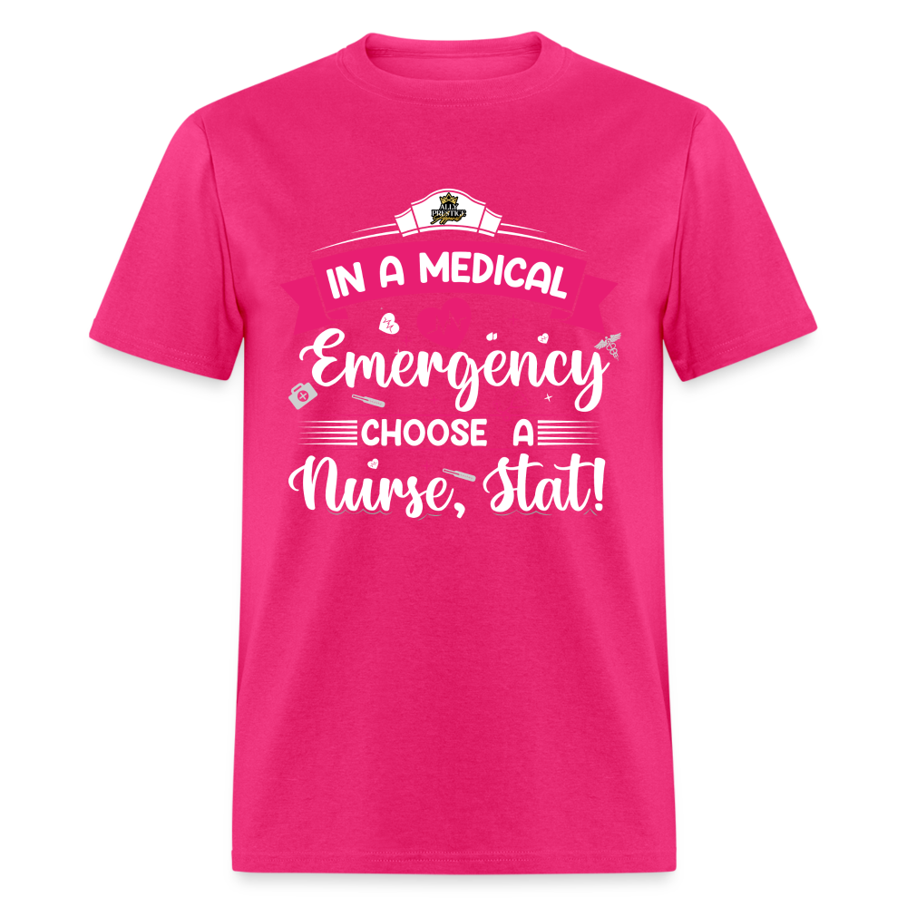 "Nurse, Stat" Unisex Classic T-Shirt - fuchsia