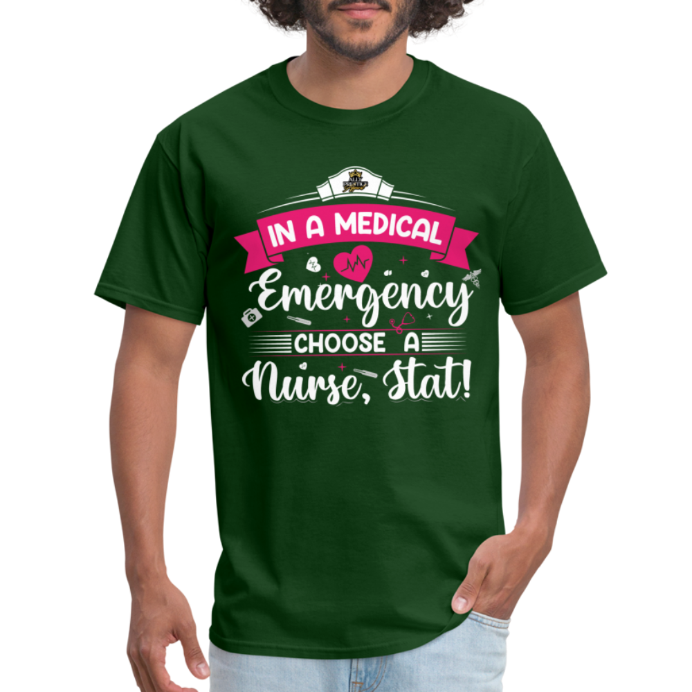 "Nurse, Stat" Unisex Classic T-Shirt - forest green