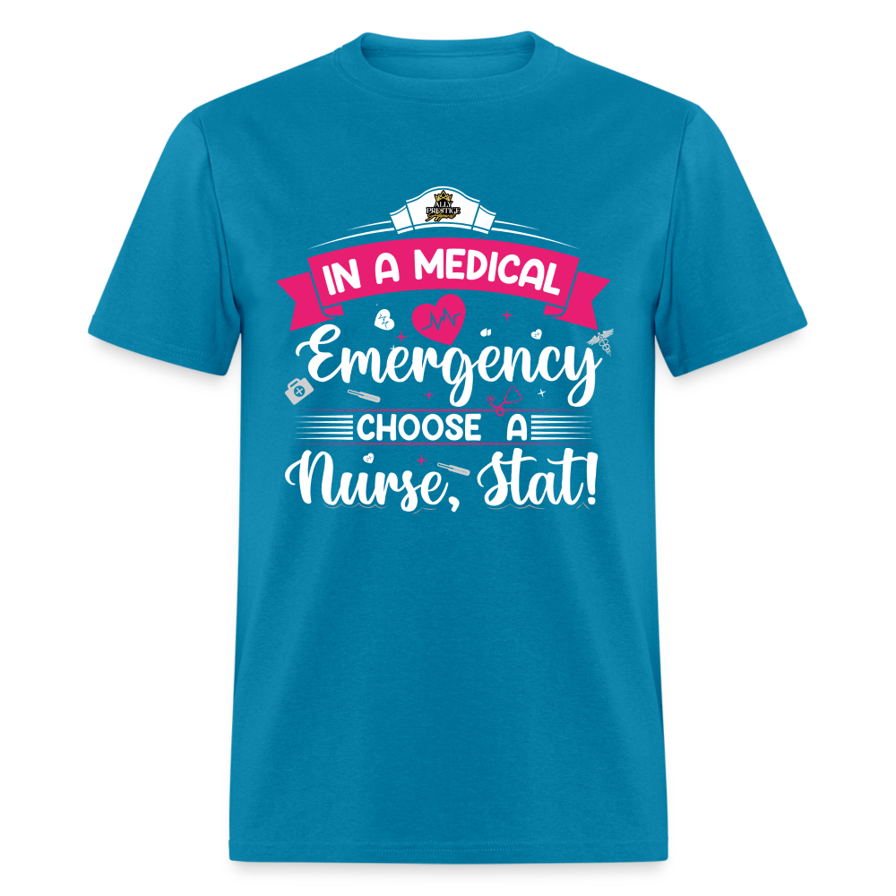 "Nurse, Stat" Unisex Classic T-Shirt - turquoise