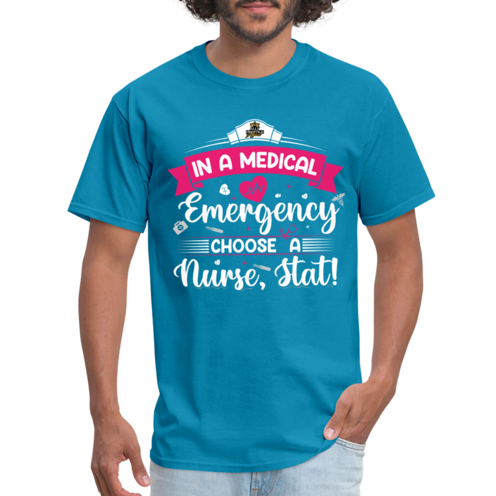 "Nurse, Stat" Unisex Classic T-Shirt - turquoise