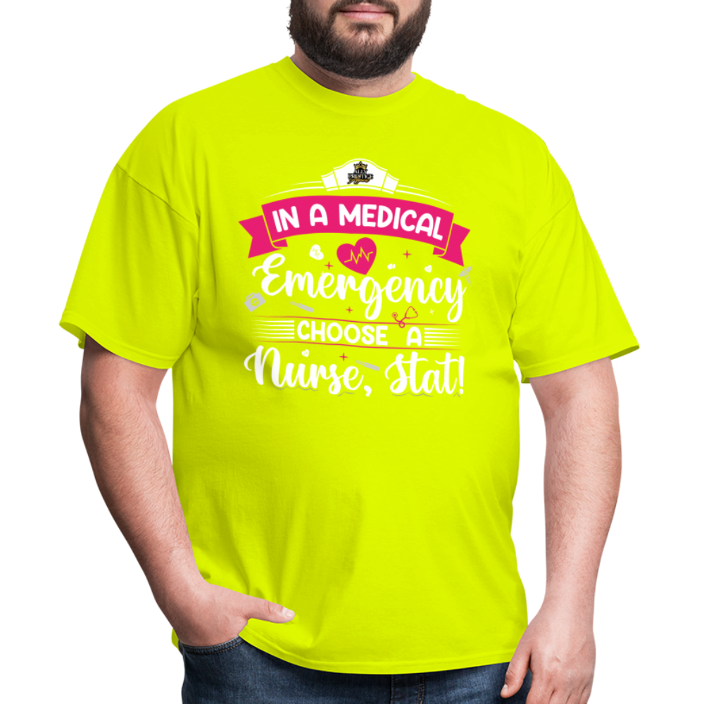 "Nurse, Stat" Unisex Classic T-Shirt - safety green