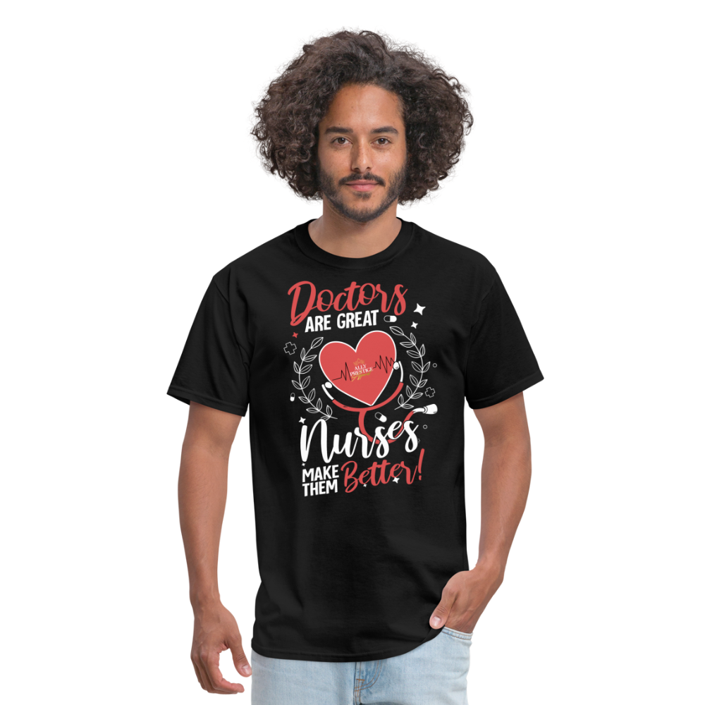 "Nurses Make Better" Unisex Classic T-Shirt - black