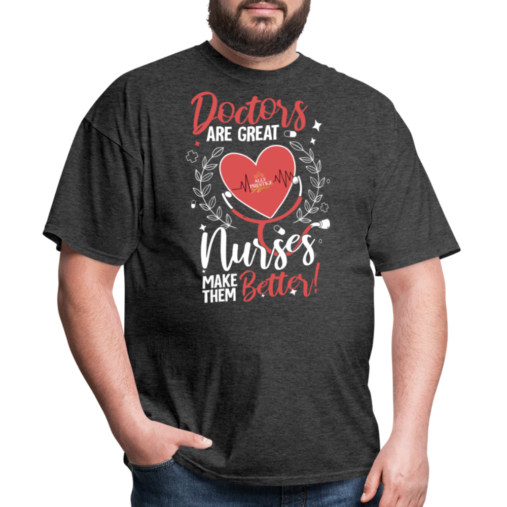 "Nurses Make Better" Unisex Classic T-Shirt - heather black