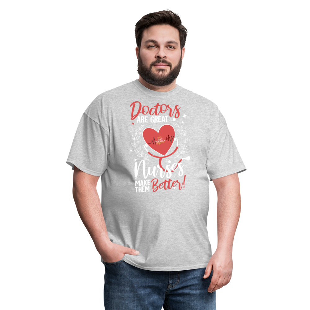 "Nurses Make Better" Unisex Classic T-Shirt - heather gray