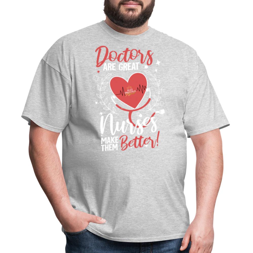 "Nurses Make Better" Unisex Classic T-Shirt - heather gray
