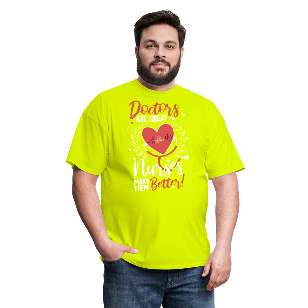 "Nurses Make Better" Unisex Classic T-Shirt - safety green