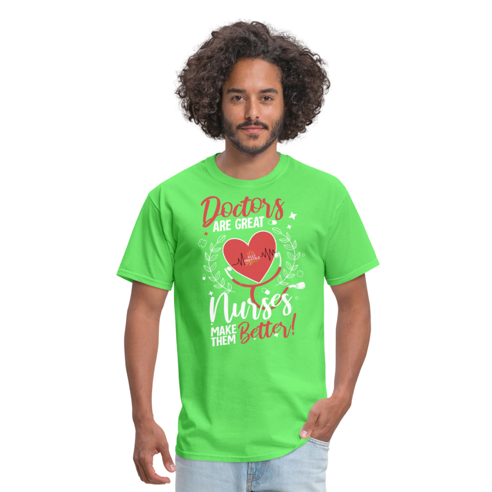"Nurses Make Better" Unisex Classic T-Shirt - kiwi