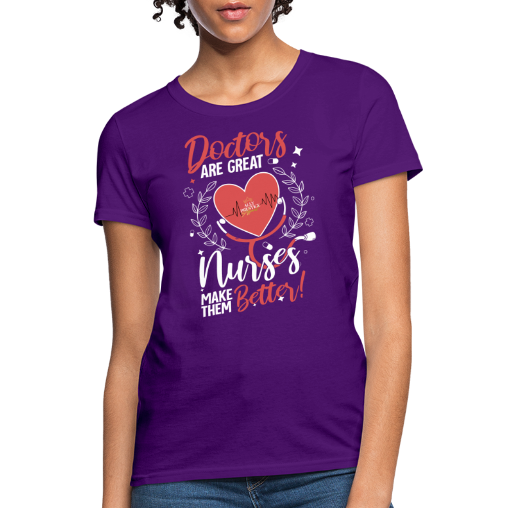 "Nurses Make Better" Women's T-Shirt - purple