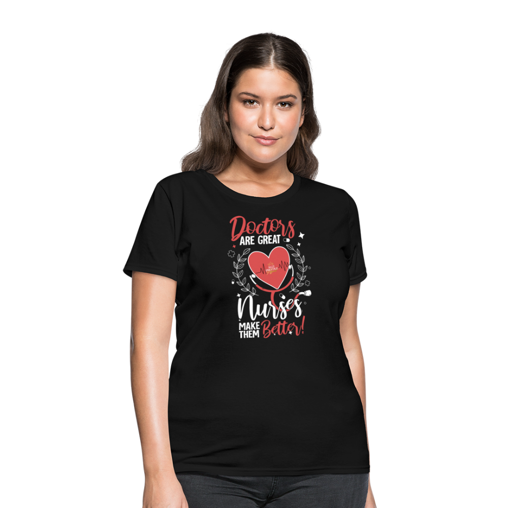 "Nurses Make Better" Women's T-Shirt - black