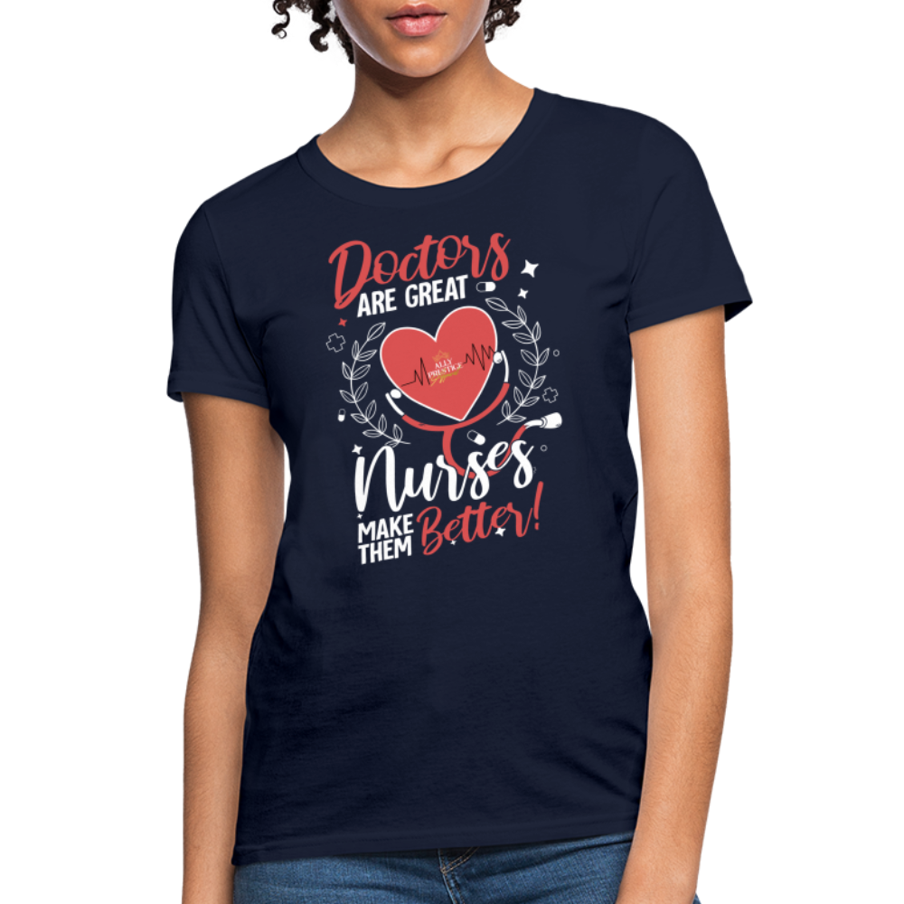 "Nurses Make Better" Women's T-Shirt - navy