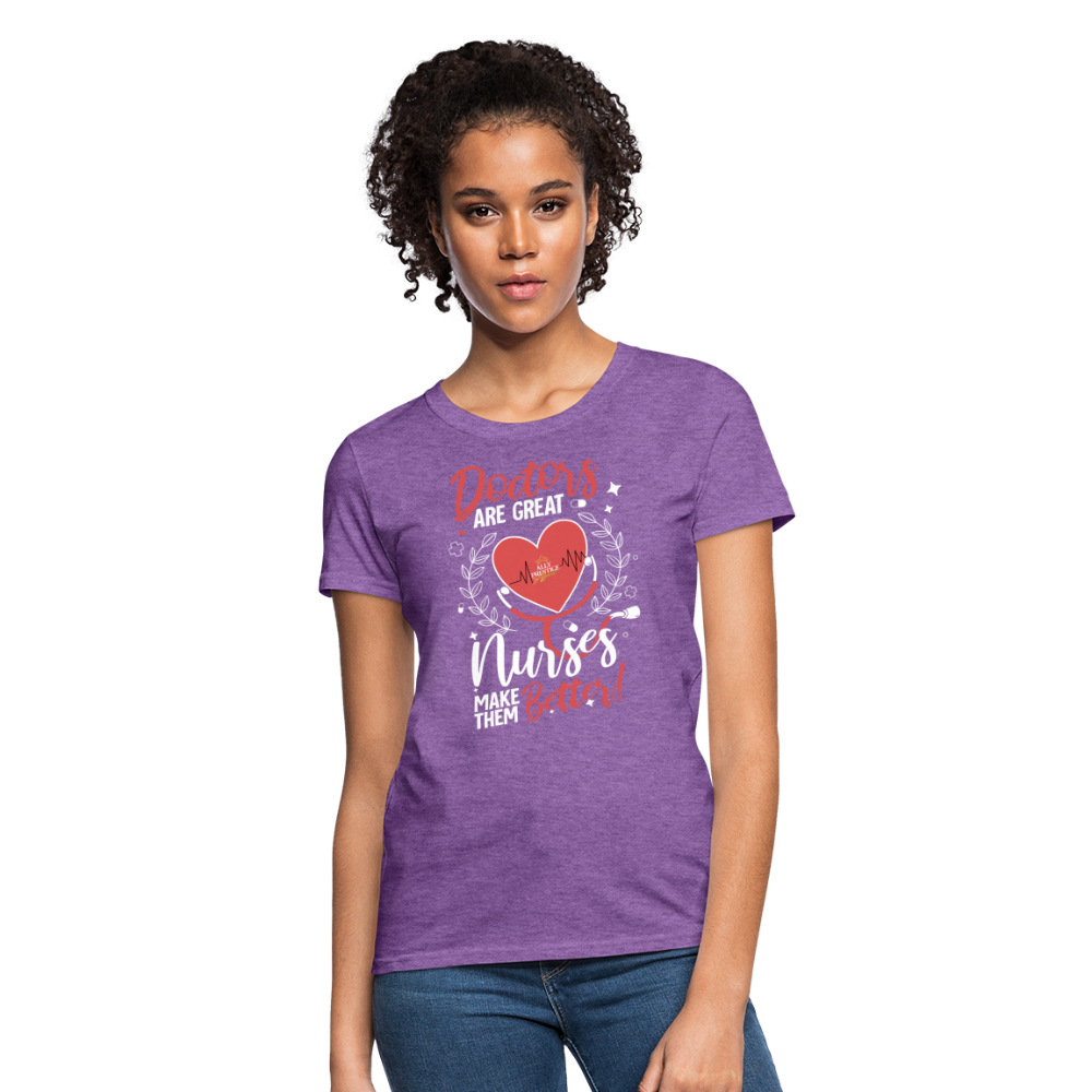 "Nurses Make Better" Women's T-Shirt - purple heather