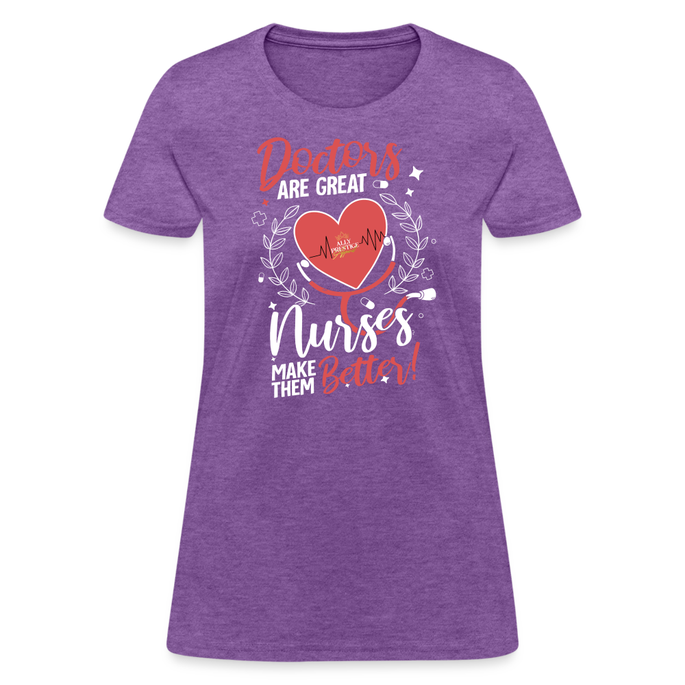 "Nurses Make Better" Women's T-Shirt - purple heather