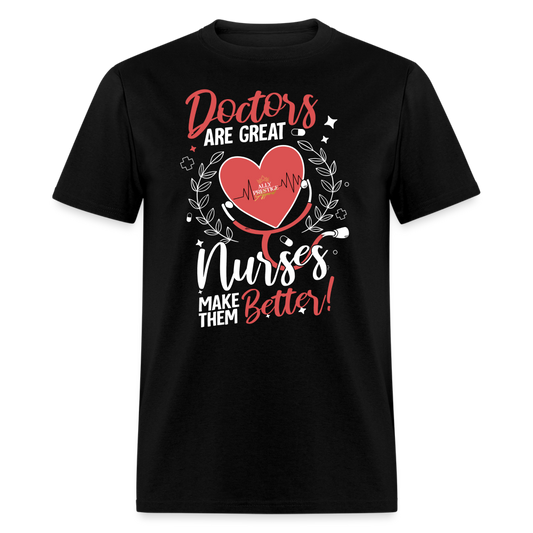 "Nurses Make Better" Unisex Classic T-Shirt - black