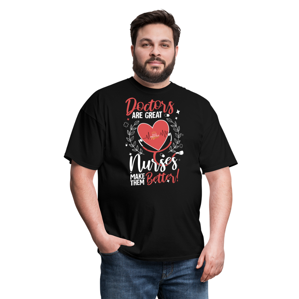 "Nurses Make Better" Unisex Classic T-Shirt - black