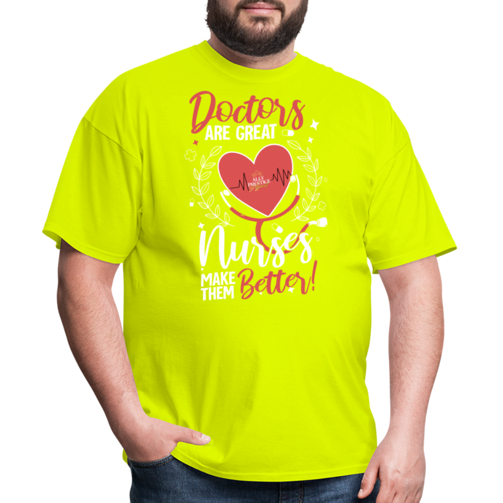 "Nurses Make Better" Unisex Classic T-Shirt - safety green